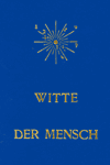 Alfred Witte. The Man as the Receiver of the Cosmic Influences